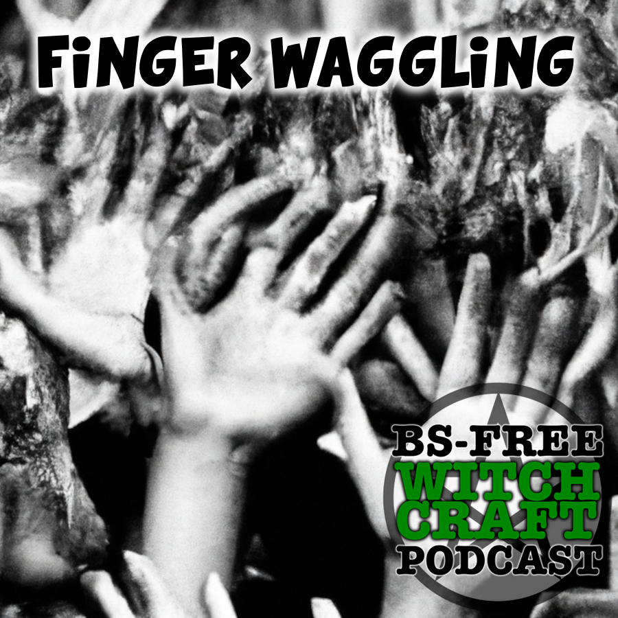 56. “Finger Waggling”